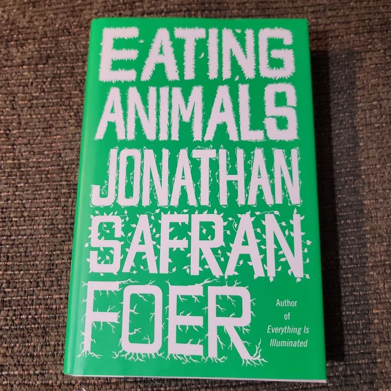 Eating Animals (2009 First Edition)