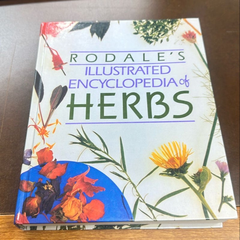 Rodale's Illustrated Encyclopedia of Herbs