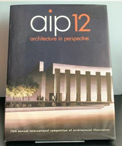 AIP 12: Architecture in Perspective