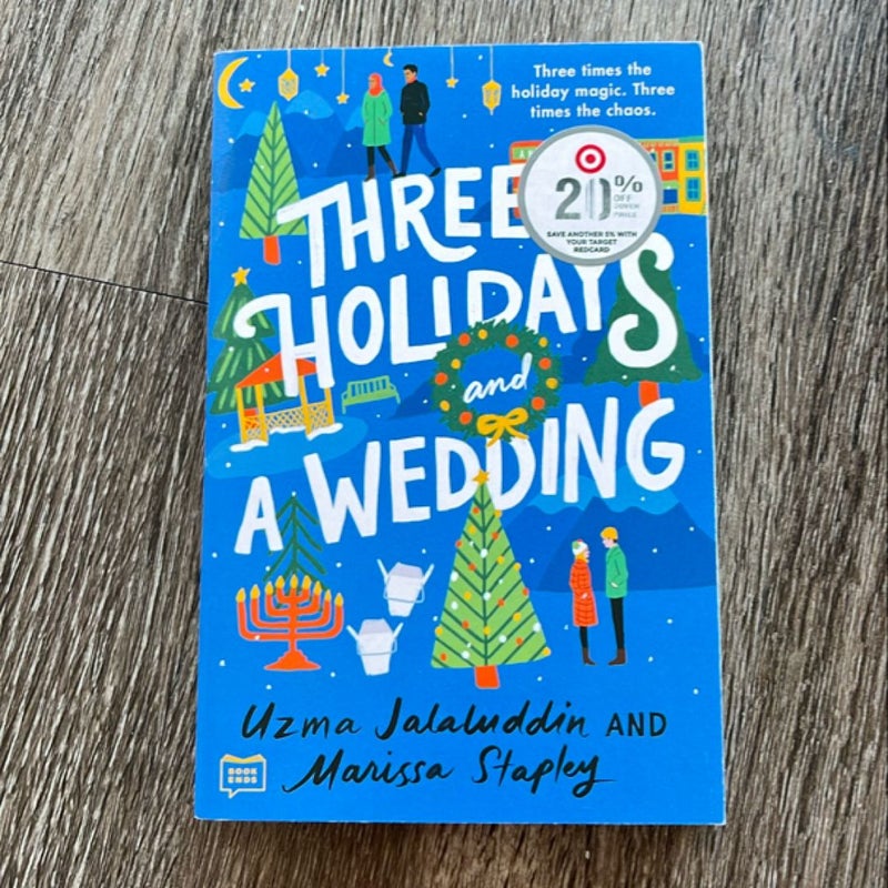 Three Holidays and a Wedding