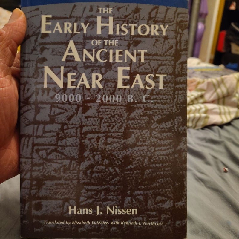 The Early History of the Ancient near East, 9000-2000 B. C.