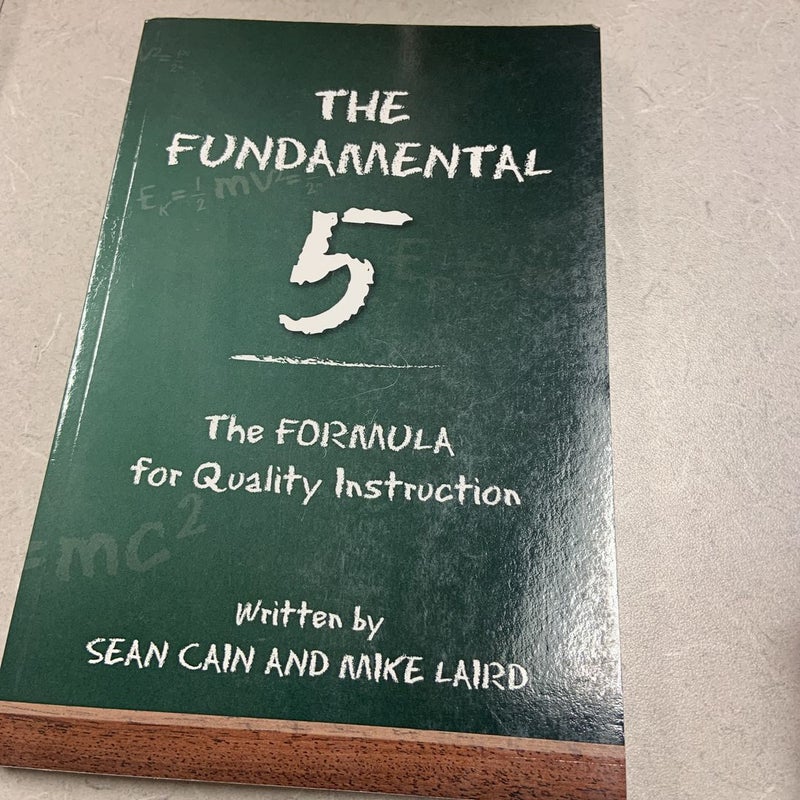 The Fundamental 5: the Formula for Quality Instruction