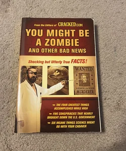 You Might Be a Zombie and Other Bad News