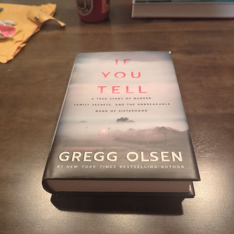 If You Tell by Gregg Olsen, Hardcover