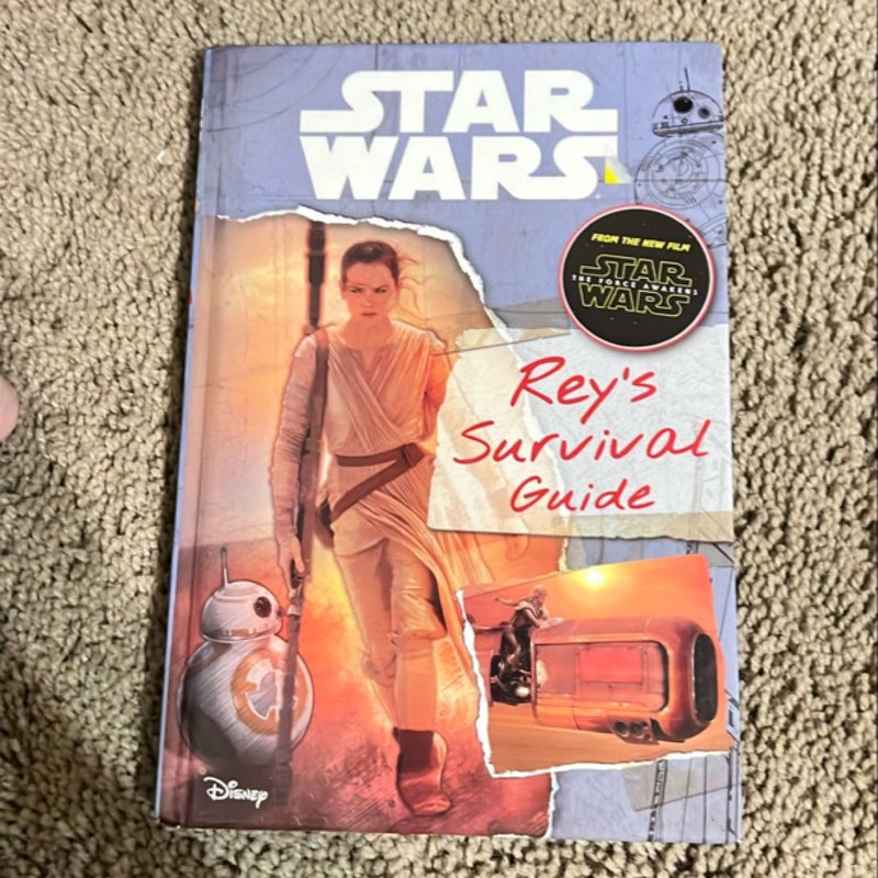 Star Wars: the Force Awakens: Rey's Survival Guide