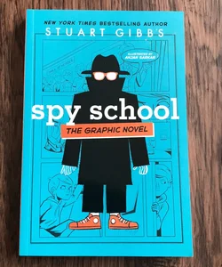 Spy School the Graphic Novel