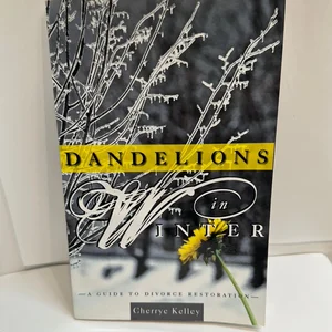 Dandelions in Winter