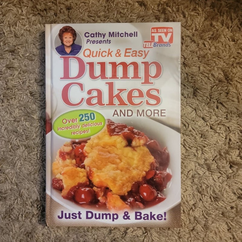 Cathy Mitchell Presents, Quick and Easy Dump Cakes!