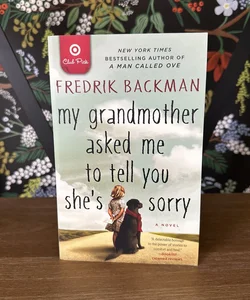 My Grandmother Asked Me to Tell You She’s Sorry
