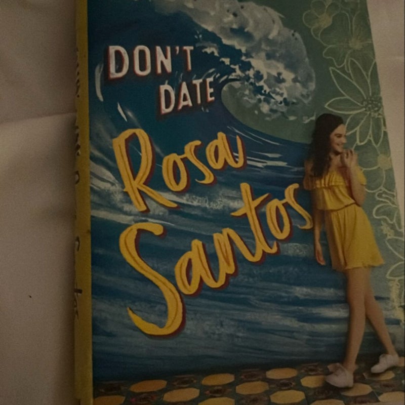 Don't Date Rosa Santos