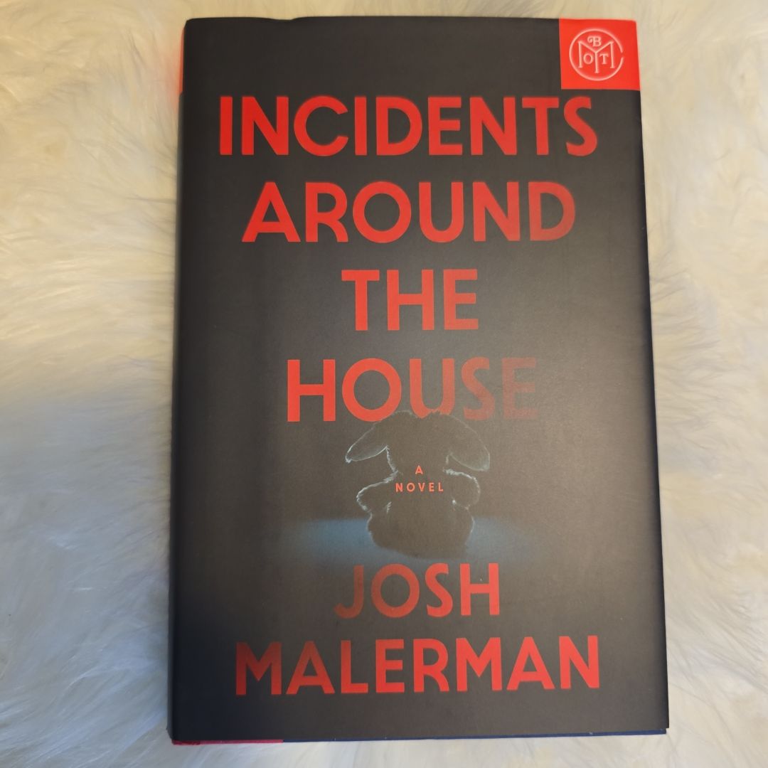 Incidents Around the House