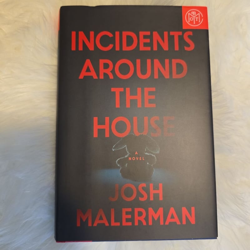 Incidents Around the House