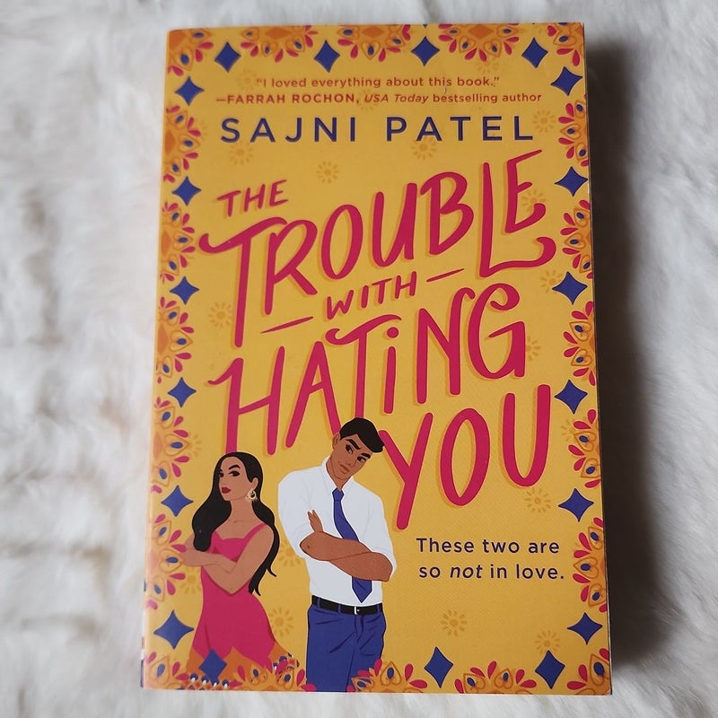 The Trouble with Hating You