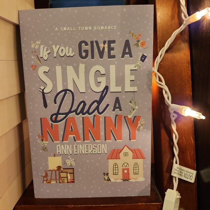 If You Give a Single Dad a Nanny