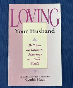 Loving Your Husband