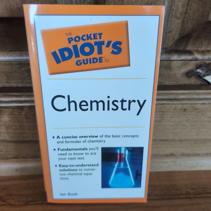 Pocket Idiot's Guide to Chemistry