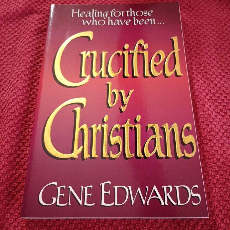 Crucified by Christians