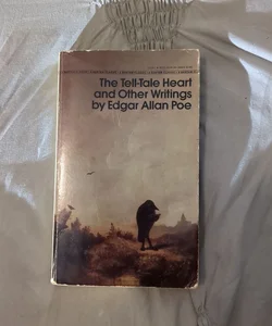 The Tell Tale Heart and Other Writings by Edgar Allen Poe