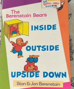 The Bernstein Bears Inside Outside Upside Down