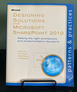Designing Solutions for Microsoft Sharepoint 2010