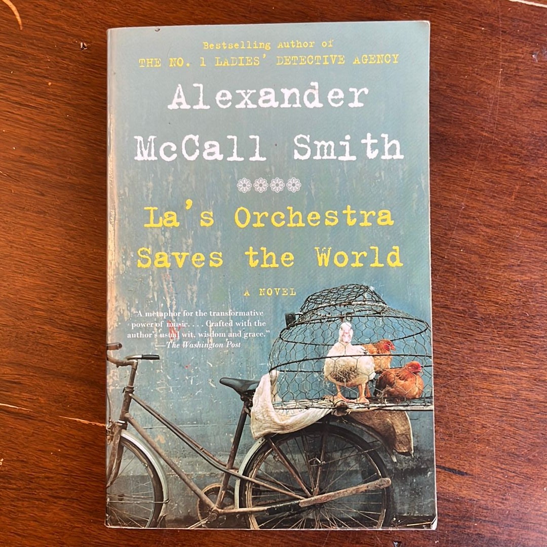 La s Orchestra Saves the World by Alexander McCall Smith