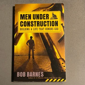 Men under Construction