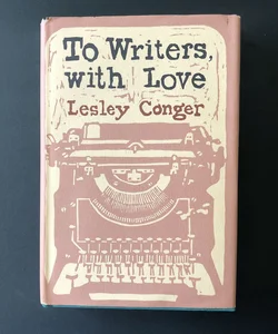 To Writers, with Love