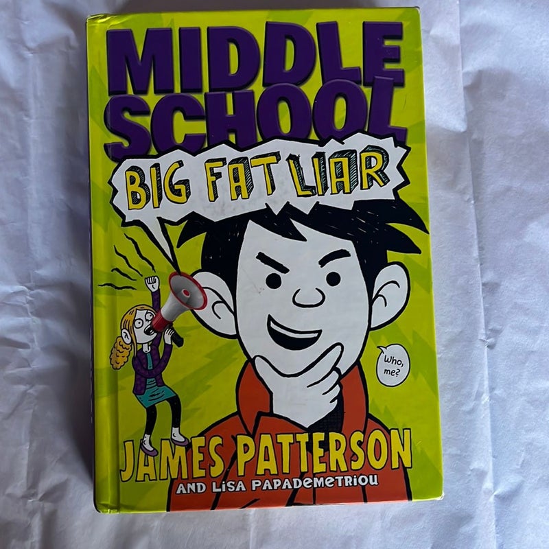 Middle School: Big Fat Liar