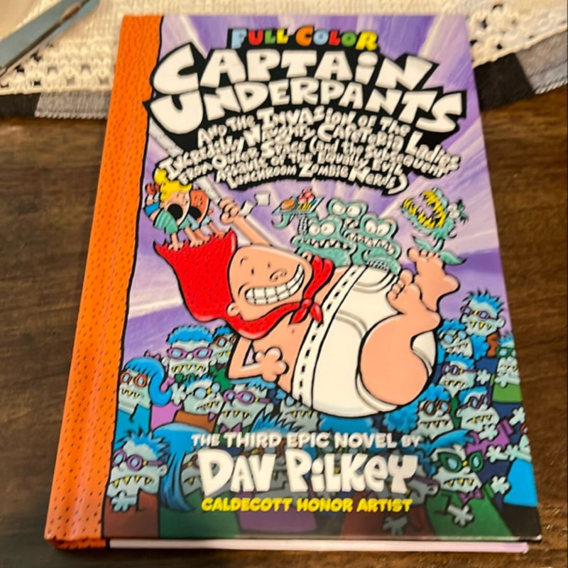 Captain Underpants and the Invasion of the Incredibly Naughty Cafeteria Ladies from Outer Space: Color Edition (Captain Underpants #3) (Color Edition)