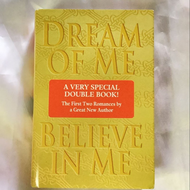 Dream of Me/Believe in Me