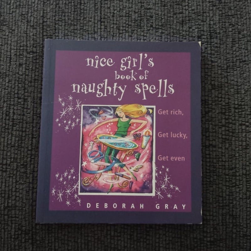 The Nice Girl's Book of Naughty Spells