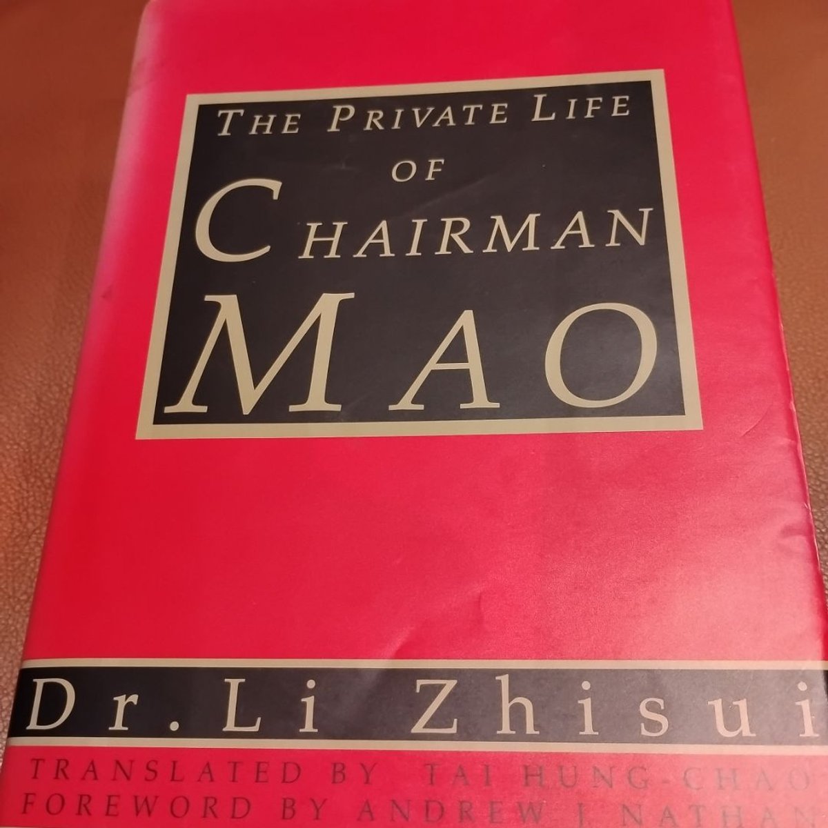 The Private Life of Chairman Mao by Zhisui Li