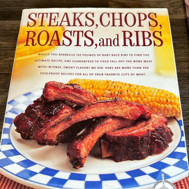 Steaks, Chops, Roasts and Ribs