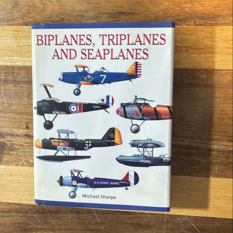 Biplanes, Triplanes and Seaplanes