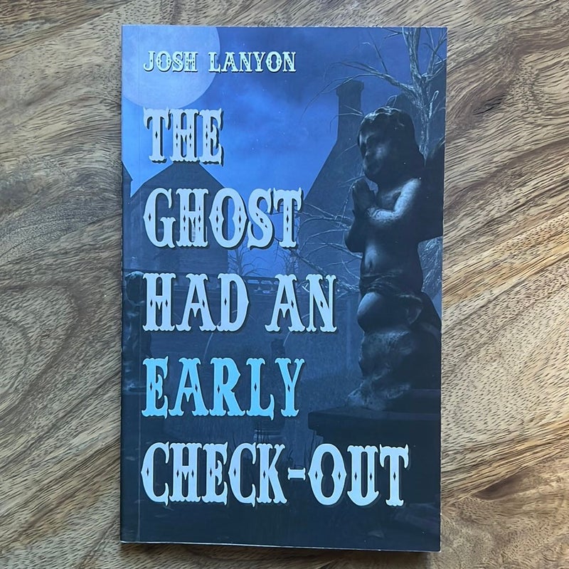 The Ghost Had an Early Check-Out