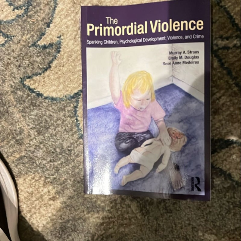 The Primordial Violence