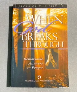 When God Breaks Through