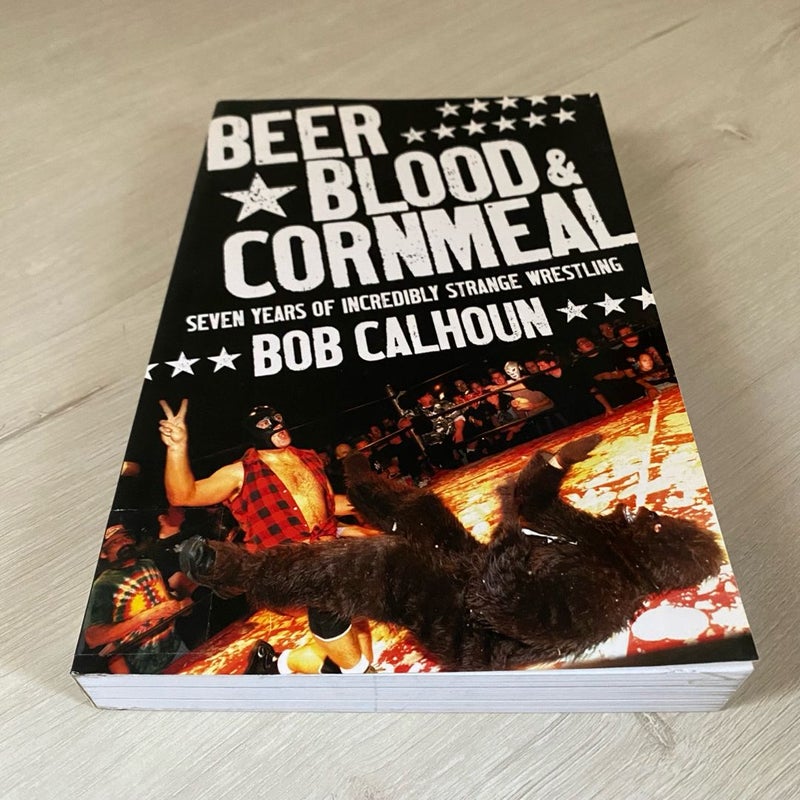 Beer, Blood and Cornmeal