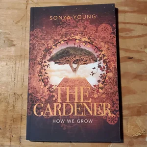 The Gardener