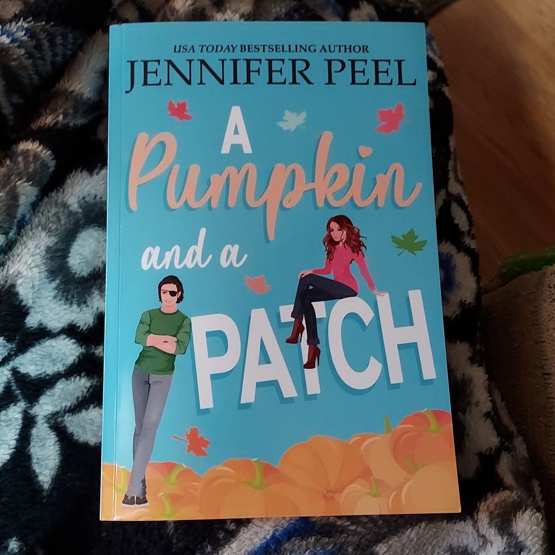 A Pumpkin and a Patch by Jennifer Peel