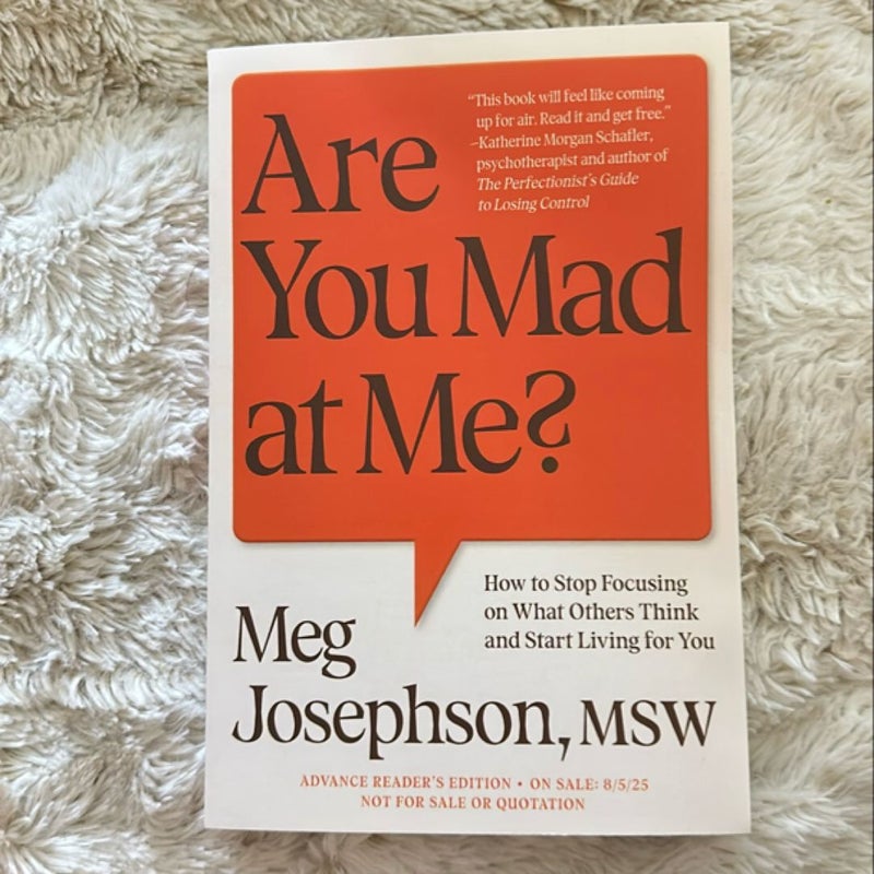 Are You Mad at Me?