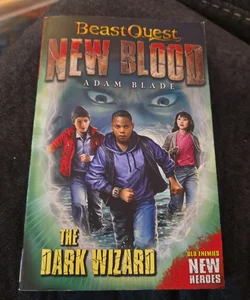 Beast Quest: New Blood: the Dark Wizard