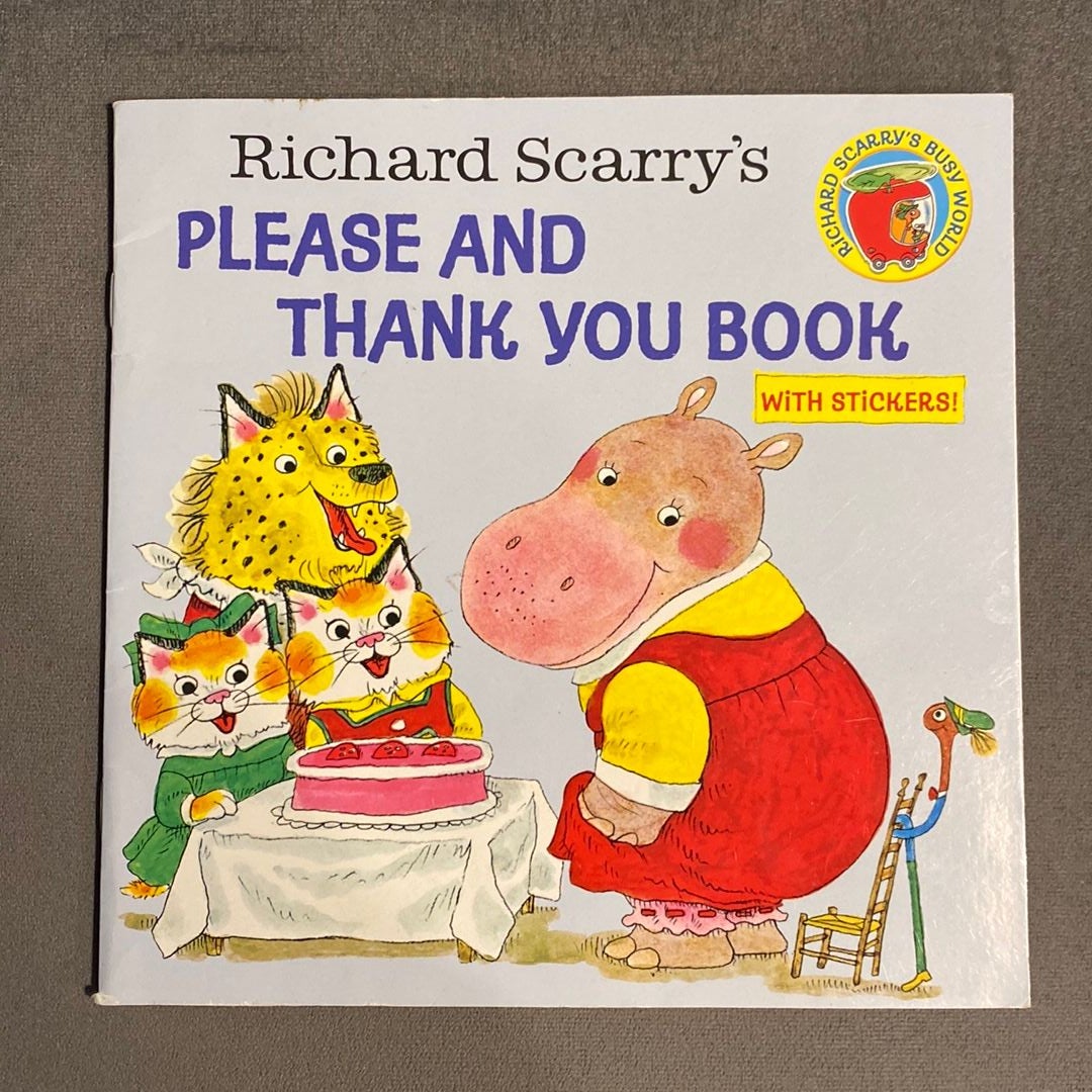 Richard Scarry's Please and Thank You Book