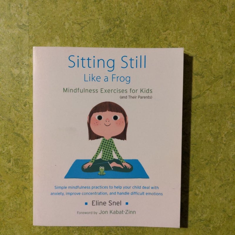 Sitting Still Like a Frog by , Paperback | Pangobooks