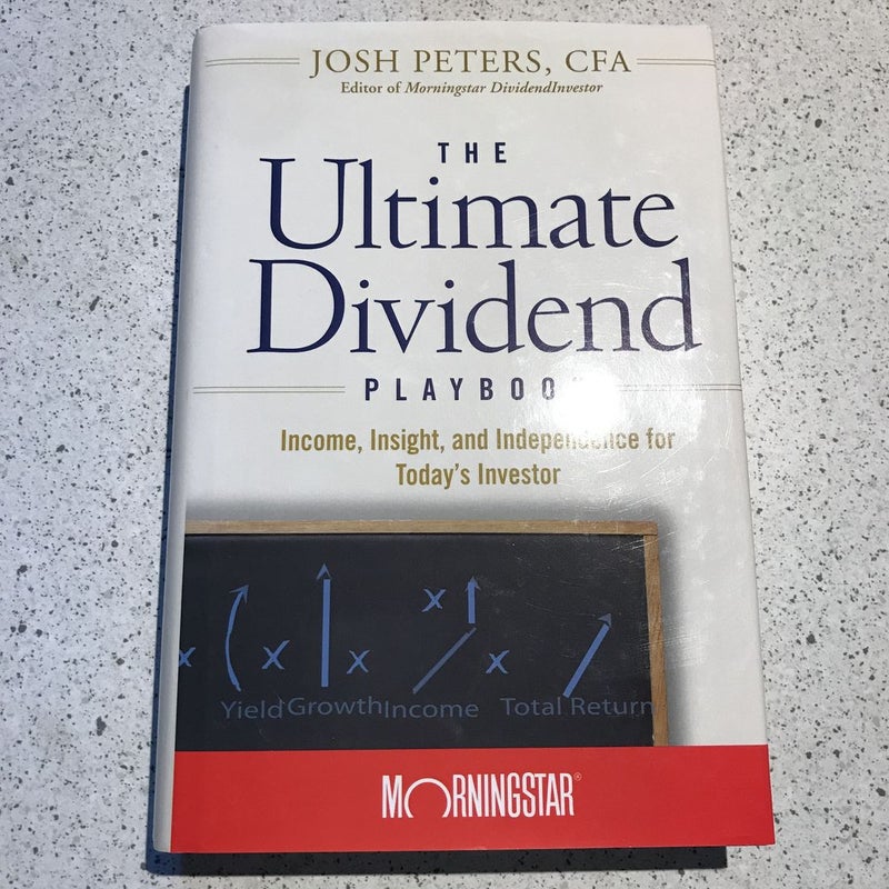 The Ultimate Dividend Playbook