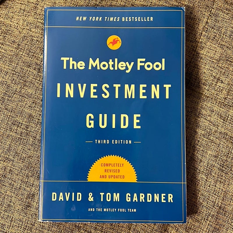 The Motley Fool Investment Guide: Third Edition