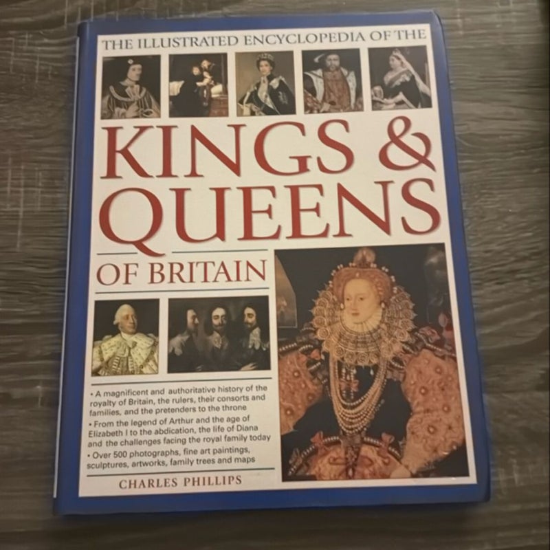 The Illustrated Encyclopedia of the Kings and Queens of Britain 