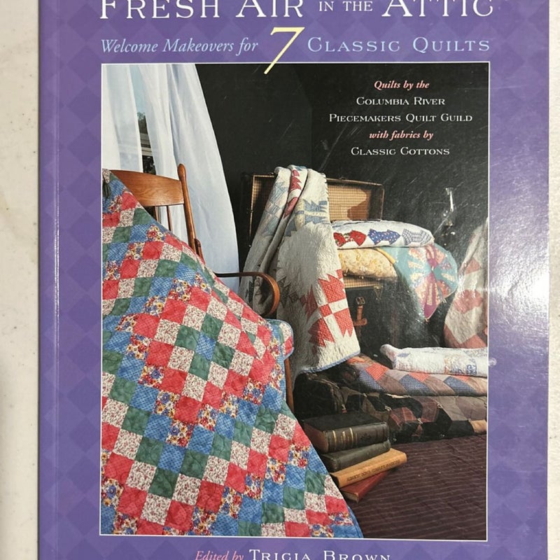 Fresh air in the attic classic quilts