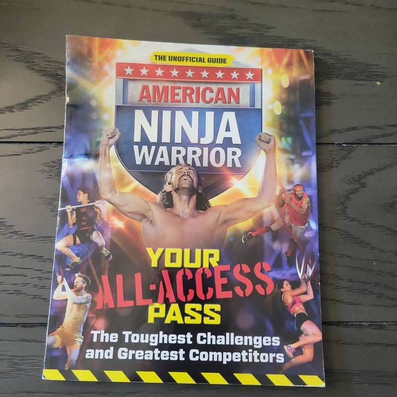 The Unofficial American Ninja Warrior Ulitmate Guide