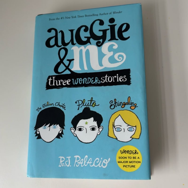 Auggie and Me: Three Wonder Stories